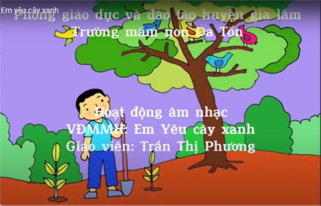 Âm nhạc: Vận động   Êm yêu cây xanh  - Giáo viên: Trần Thị Phương